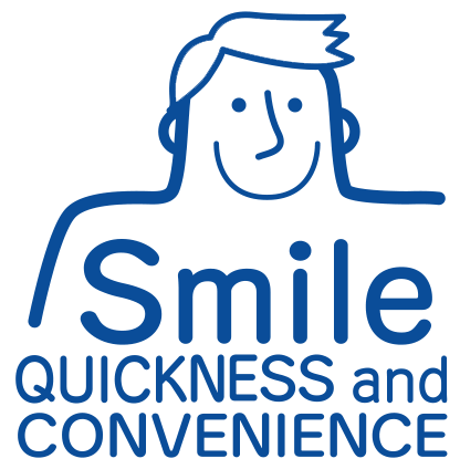 SMILE QUICKNESS and CONVENIENCE